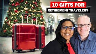 10 Great Gift Ideas For Retirement Travelers