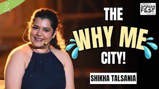 Why Me City By Shikha Talsania | Spoken Fest 2024