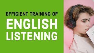 Efficient training of Spoken English listening