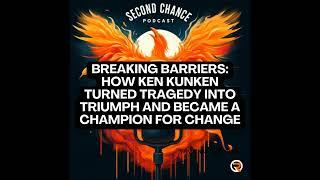 Breaking Barriers: How Ken Kunken Turned Tragedy into Triumph and Became a Champion for Change