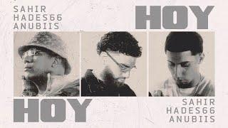 Sahir, Hades66 & Anubiis - Hoy (Video Oficial)