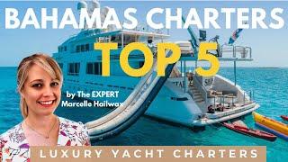 TOP 5 Luxury YACHT Charters in the Bahamas -   under 55K