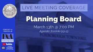 Foxborough Planning Board Meeting 3/13/25