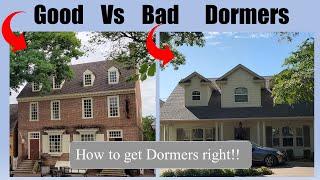 3 tricks for the best looking dormers. Scale and proportion are key!