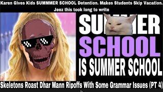 Skeletons Roast Dhar Mann Ripoffs With Some Grammar Issues (PT 4)