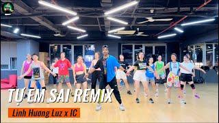 Tự Em Sai Remix | Linh Hương Luz x IC | Zumba Choreography zinpawan Basic Steps