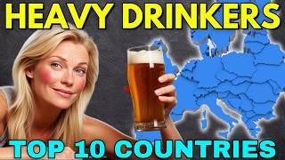 Who Drinks The Most? Europe’s TOP 10 Alcohol-Loving Countries!