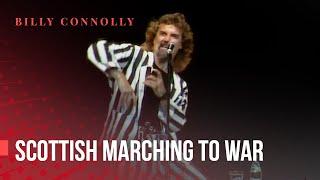 Billy Connolly - The Scottish marching to war - Billy and Albert 1987