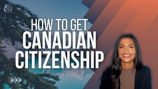 How to Get Canadian Citizenship: Step-by-Step