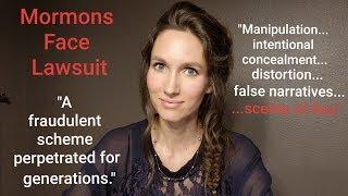 LDS Church faces Lawsuit | "Fraudulent Scheme of Lies"