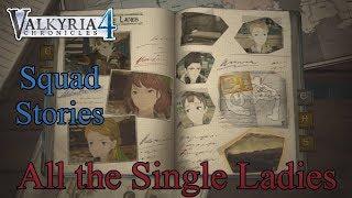 Valkyria 4 - Squad Stories: All the Single Ladies (Brittany, Rita, Millennia)