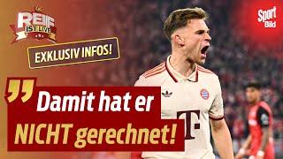 Exklusiv: Kimmich-Entscheidung fällt Donnerstag! Bleibt oder geht der Bayern-Star? | Reif ist Live