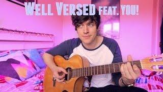 Well Versed | KickthePJ feat. YOU!