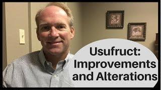 Can Person With Usufruct Make Improvements and Alterations to Property?