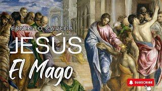 Jesús El Mago | Una perspectiva diferente sobre la vida de Jesús.