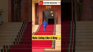 See How President Ruto lives like a King in State House Nairobi