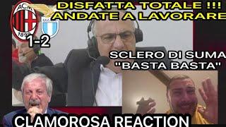 LO SCLERO DI SUMA #MILANLAZIO 1-2 REACTION "BASTA BASTA" SUMA TOTALMENTE DISPERATO