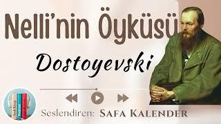 Nelli'nin Öyküsü | Dostoyevski | Sesli Kitap