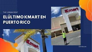 El último Kmart en Puerto Rico