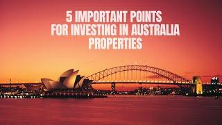 5 Important Points For Investing In Australia Properties