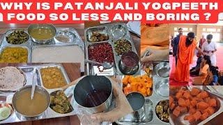 Patanjali Yogpeeth ka Khana Kaisa hai || Diet at Patanjali || My experiences at Patanjali - part 1