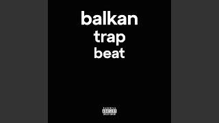 Balkan Trap Beat