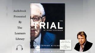 The Trial of Henry Kissinger by Christopher Hitchens: Chapters 1-5 | Audiobook (Part 1 of 2)