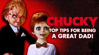 Chucky's Top Tips For Being A Great Dad | Chucky Official