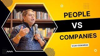 People VS Companies | Vijay Eswaran