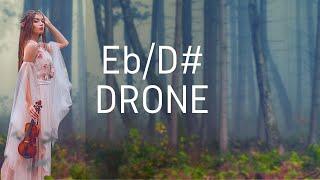 Eb D# Drone to Practice to, but you are in a distant Forest