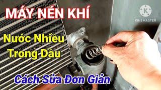 Sửa máy nén khí Hitachi nước rất nhiều trong dầu rất là dễ