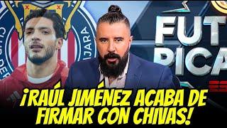 ¡HISTÓRICO! Raúl JIMÉNEZ es ROJIBLANCO | ultimas noticias del chivas hoy