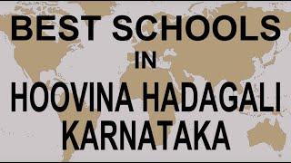 Best Schools in Hoovina Hadagali, Karnataka  CBSE, Govt, Private, International