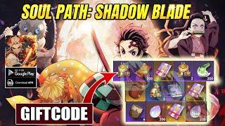 Soul Path Shadow Blade & All 6 Giftcodes - How to Redeem Code | Soul Path Shadow Blade 6 Codes