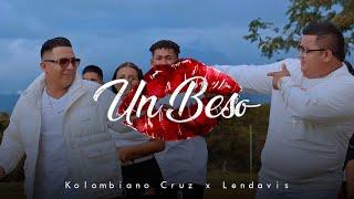 Un Beso / Kolombiano Cruz x Lendavis