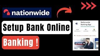 How To Set Up Nationwide Bank Online Banking !