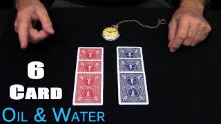 6 Card Oil & Water (RED OIL BLUE WATER) ~ An In-Depth Tutorial