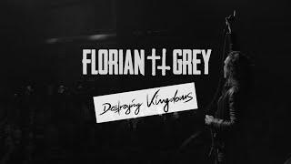 Florian Grey - Destroying Kingdoms (Official Video)