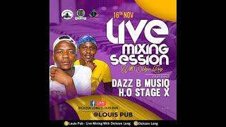 #Groove #House #Amapiano#LIVE MIXING SESSIONS FEAT DAZZ B MUSIQ H.O. STAGE X