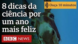 8 formas de ser mais feliz neste ano, segundo a ciência