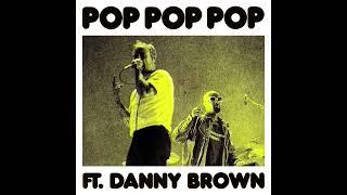 IDLES - POP POP POP (feat. Danny Brown) (Official Audio)