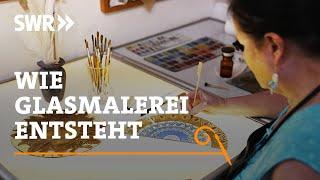 Wie Glasmalerei entsteht | SWR Handwerkskunst