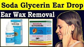 Soda glycerin ear drop how to use | Wax aid ear drops uses in urdu | ear wax removal aid drops,