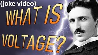 What Is Voltage? (joke video)