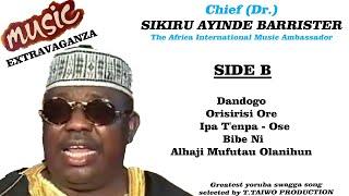 SIKIRU AYINDE BARRISTER-DANDOGO (MUSIC EXTRAVAGANZA ALBUM)