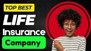 Best life insurance company usa 2024