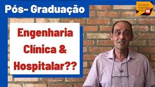 Especialização em Engenharia Clínica e Engenharia Hospitalar