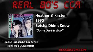 Heather & Kirsten - Some Sweet Boy