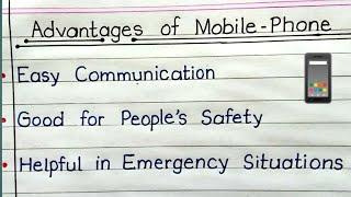 15 lines On Advantages Of Mobile Phone  In English ll Mobile Phone Advantages ll