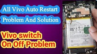 ALL vivo auto restart problem | vivo phone automatic restart problem | vivo on off switch solution